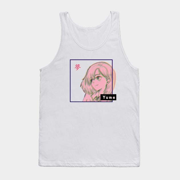 Kawaii anime girl! Yume - Dream! anime dreamer girl! Tank Top by Johan13